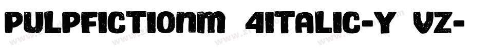 PulpFictionM54Italic-y7vZ字体转换