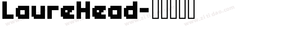 LaureHead字体转换