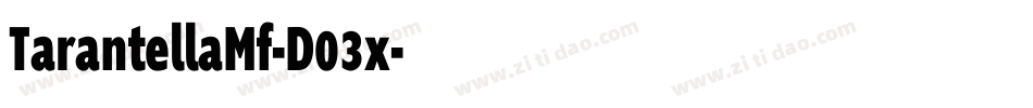 TarantellaMf-D03x字体转换 TarantellaMf-D03x字体转换