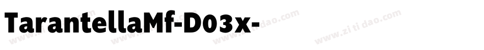 TarantellaMf-D03x字体转换 TarantellaMf-D03x字体转换