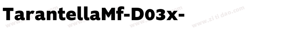 TarantellaMf-D03x字体转换 TarantellaMf-D03x字体转换