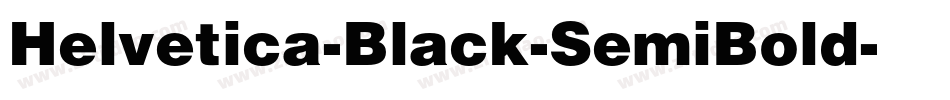 Helvetica-Black-SemiBold字体转换