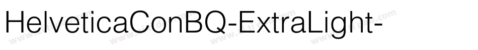 HelveticaConBQ-ExtraLight字体转换