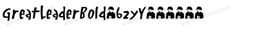 GreatLeaderBold-6zyY字体转换