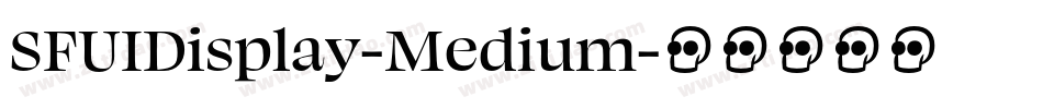 SFUIDisplay-Medium字体转换