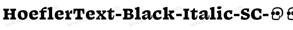 HoeflerText-Black-Italic-SC字体转换
