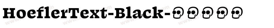 HoeflerText-Black字体转换