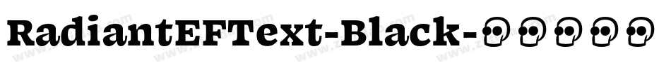 RadiantEFText-Black字体转换