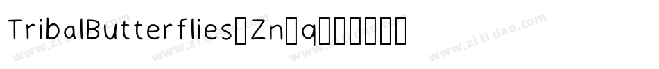TribalButterflies-Zn5q字体转换