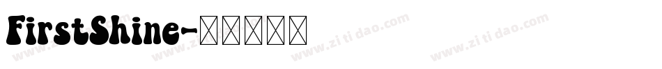 FirstShine字体转换