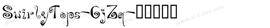 SwirlyTops-GjZq字体转换