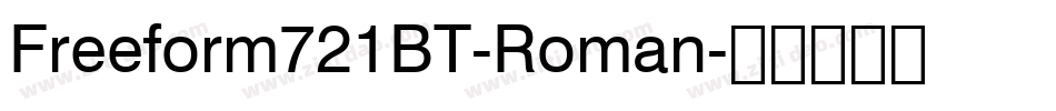 Freeform721BT-Roman字体转换