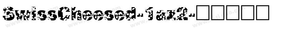 SwissCheesed-1az2字体转换