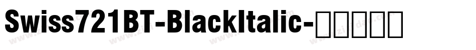 Swiss721BT-BlackItalic字体转换