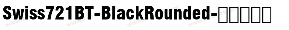 Swiss721BT-BlackRounded字体转换
