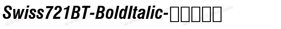 Swiss721BT-BoldItalic字体转换