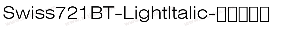Swiss721BT-LightItalic字体转换