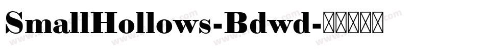 SmallHollows-Bdwd字体转换
