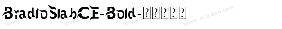 BradloSlabCE-Bold字体转换