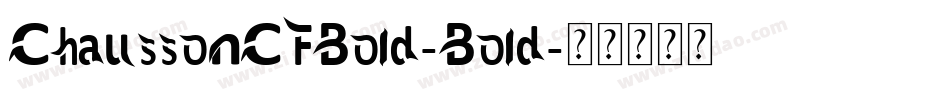 ChaussonCFBold-Bold字体转换