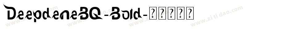 DeepdeneBQ-Bold字体转换