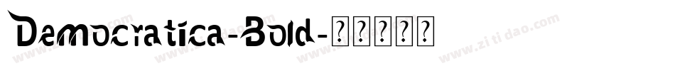 Democratica-Bold字体转换