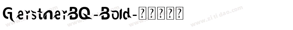 GerstnerBQ-Bold字体转换