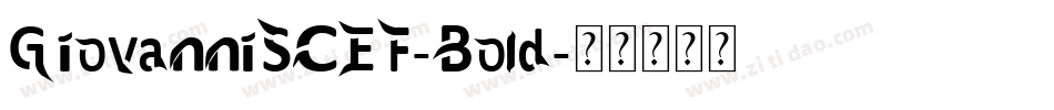 GiovanniSCEF-Bold字体转换