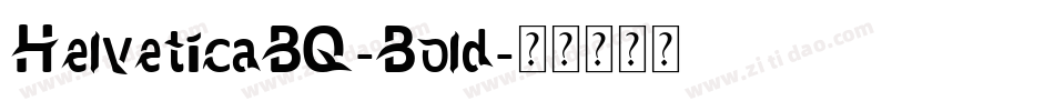 HelveticaBQ-Bold字体转换