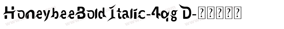 HoneybeeBoldItalic-4qgD字体转换