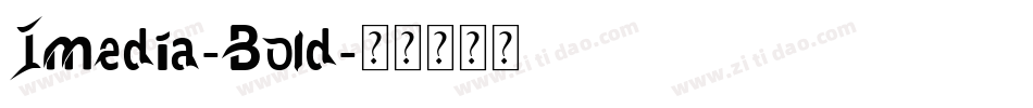 Imedia-Bold字体转换