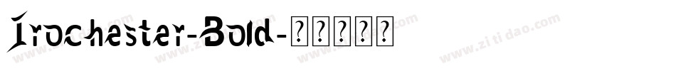 Irochester-Bold字体转换