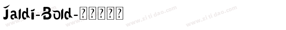 Jaldi-Bold字体转换