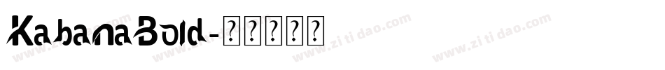 KabanaBold字体转换
