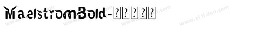 MaelstromBold字体转换