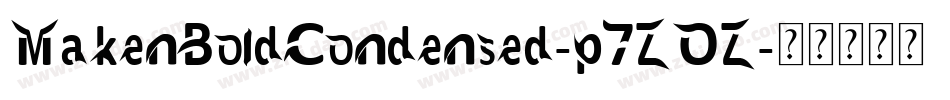 MakenBoldCondensed-p7ZOZ字体转换