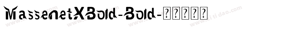 MassenetXBold-Bold字体转换