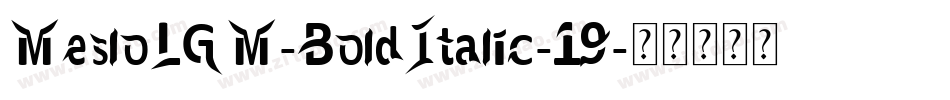 MesloLGM-BoldItalic-19字体转换