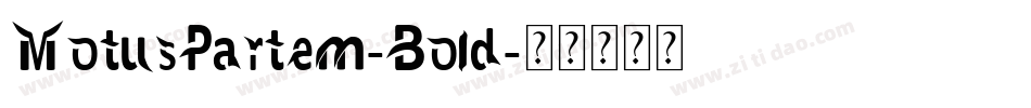 MotusPartem-Bold字体转换