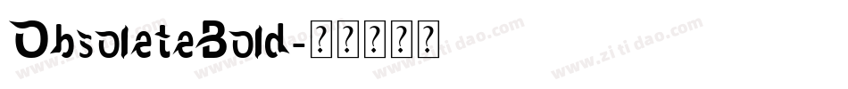 ObsoleteBold字体转换