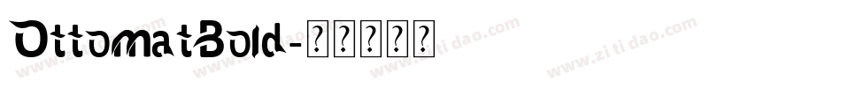 OttomatBold字体转换