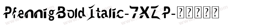 PfennigBoldItalic-7XZP字体转换