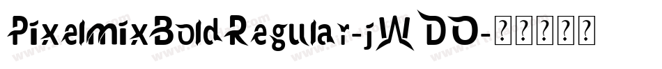 PixelmixBoldRegular-jWDO字体转换