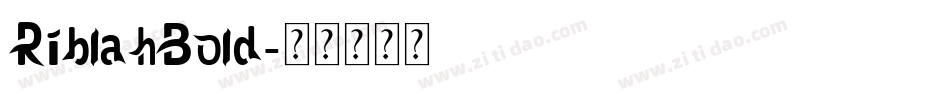 RiblahBold字体转换