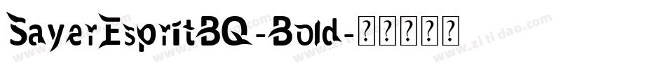 SayerEspritBQ-Bold字体转换