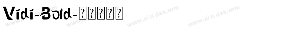 Vidi-Bold字体转换