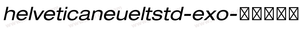 helveticaneueltstd-exo字体转换
