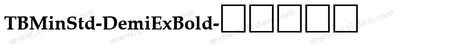 TBMinStd-DemiExBold字体转换