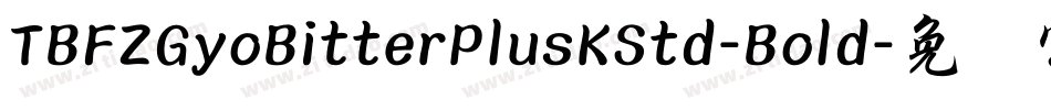 TBFZGyoBitterPlusKStd-Bold字体转换
