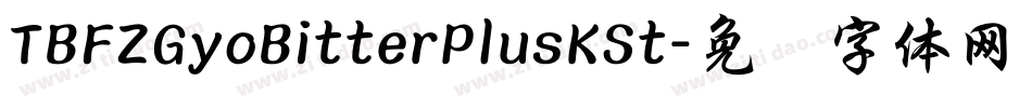 TBFZGyoBitterPlusKSt字体转换
